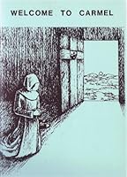 Welcome to Carmel: A Handbook for Aspirants to the Discalced Carmelite Secular Order B000HE5GGM Book Cover