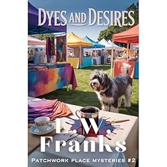 Dyes and Desires Audiolibro Por L.W. Franks arte de portada
