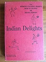 Indian Delights: Book of Recipes on Indian Cookery B002BTQH28 Book Cover