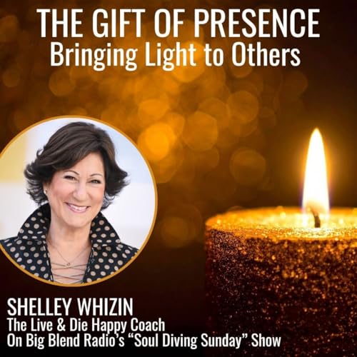 The Gift of Presence: Bringing Light to Others