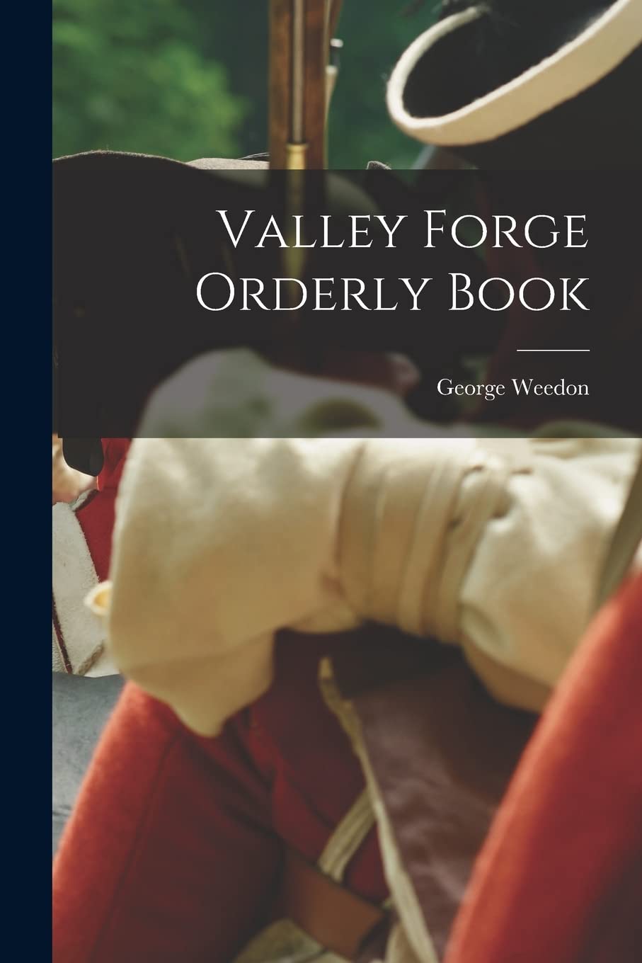 Valley Forge Orderly Book