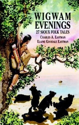 Cover of Wigwam Evenings: 27 Sioux Folk Tales
