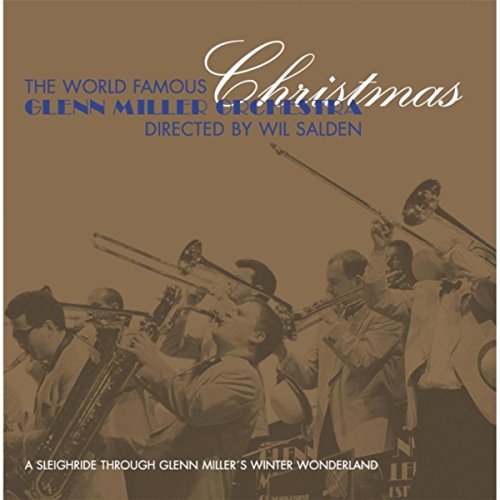 The World Famous Glenn Miller Orchestra