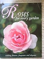 The Australian Women's Weekly Garden Guide to Roses 186396035X Book Cover
