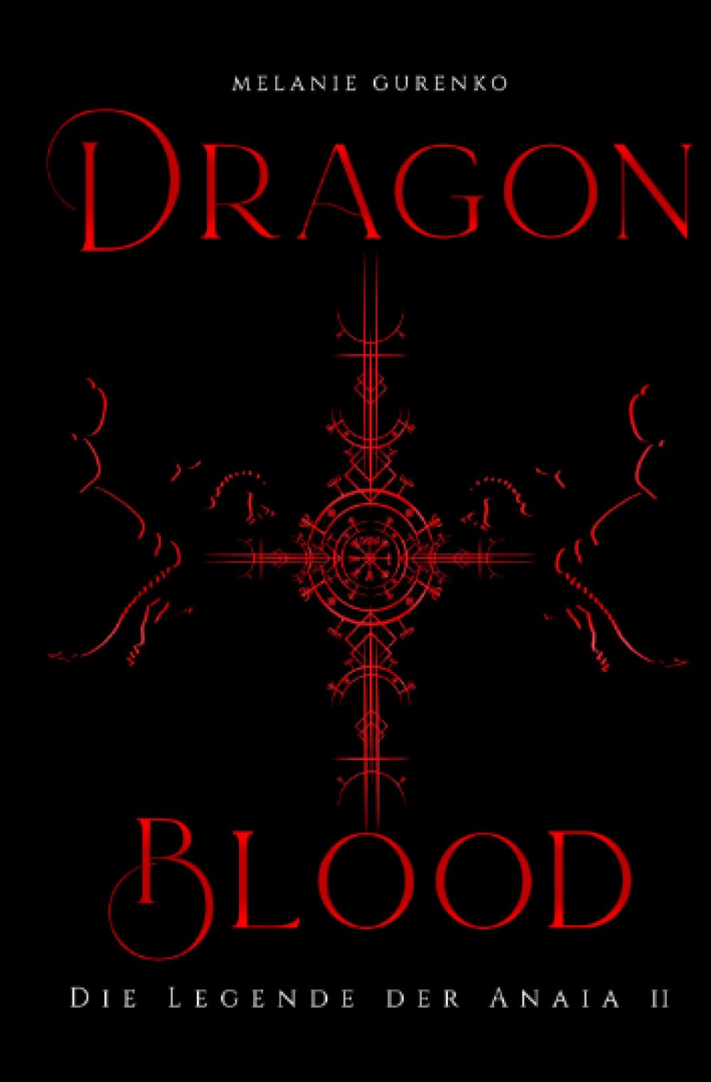 Dragonblood: Die Legende der Anaia II