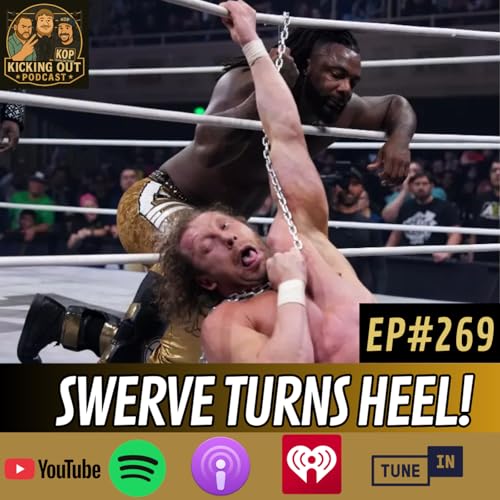 S6 Ep269: Swerve Strickland Turns Heel!