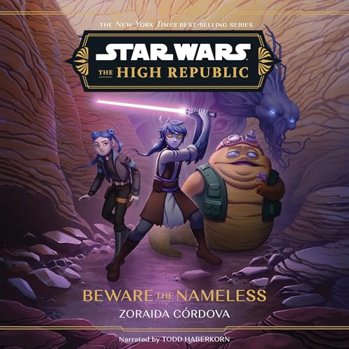 Star Wars: The High Republic: Beware the Nameless by Zoraida Córdova episode artwork