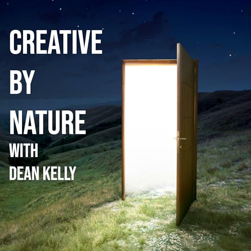 『Creative by Nature with Dean Kelly』のカバーアート