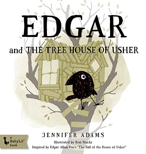 Image of Edgar and the Tree House of Usher: Inspired by Edgar Allan Poe's "The Fall of the House of Usher" (BabyLit)