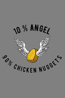 10 Angel 90 Chicken Nuggets Chicken Nugget: Notebook Planner - 6x9 inch Daily Planner Journal, To Do List Notebook, Daily Organizer, 114 Pages
