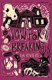 A Vow for Breaking