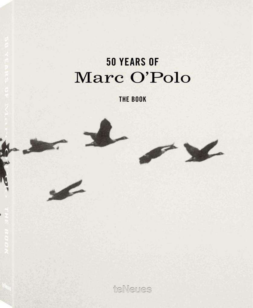 洋書 50 Years of Marc O'Polo : The Story Amazon.co.jp: 50 Years of Marc O'Polo: The Story : Teneues