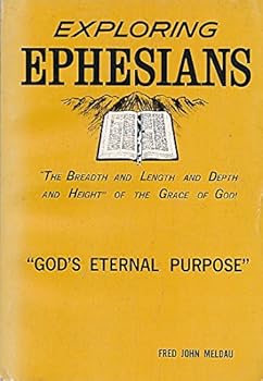 Paperback Exploring Ephesians, God's Eternal Purpose Book