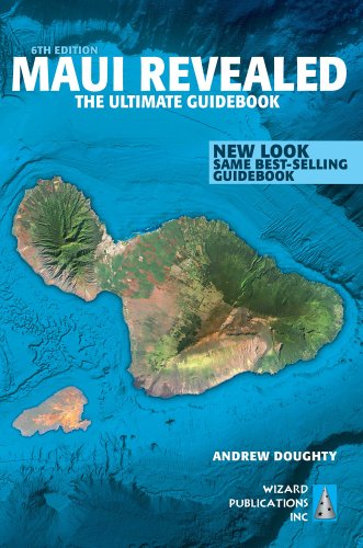 Maui Revealed: The Ultimate Guidebook Paperback – April 1, 2013