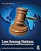 Law Among Nations: An Introduction to Public International Law