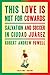 This Love Is Not For Cowards: Salvation and Soccer in Ciudad JuÃ¡rez