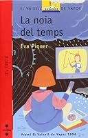 La noia del temps 848286193X Book Cover