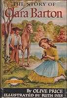 The Story of Clara Barton B0006ATRCQ Book Cover