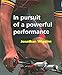 In Pursuit Of A powerful performance: You are what you practice (English Edition) - Wiggins, Jonathan
