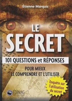 Paperback "le secret ; 101 questions et réponses pour mieux le comprendre et l'utiliser" [French] Book