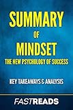 Summary of Mindset: by Carol Dweck, Ph.D. | Includes Key Takeaways & Analysis