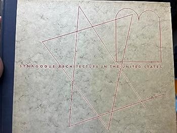 Synagogue architecture in the United States;: History and interpretation (The Jacob R. Schiff Library of Jewish Contributions to American democracy)