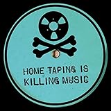 Home Taping is Killing Music