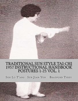 Paperback Traditional Sun Style Tai-Chi: 1957 Instructional Handbook Book