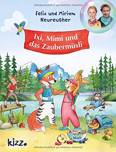 Ixi, Mimi und das Zaubermüsli