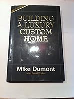 Before Building a Luxury Custom Home 0979973619 Book Cover