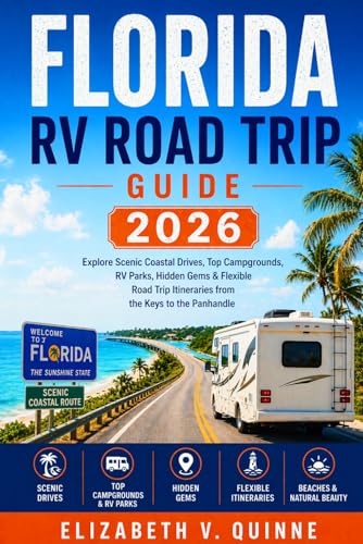 Florida RV Road Trip Guide 2026:...