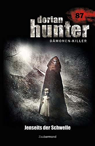Dorian Hunter 087 Jenseits Der Schwelle German Edition Ebook Borner Simon Parker Catherine Amazon In Kindle Store