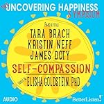 Cover of The Uncovering Happiness Symposium: Self-Compassion