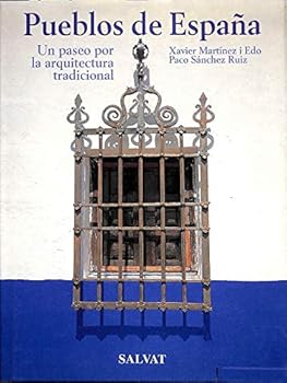 Pueblos de España: Un paseo por la arquitectura tradicional.