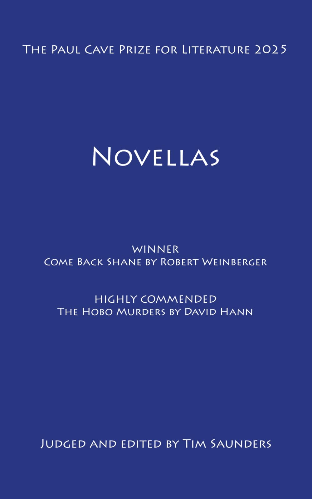 The Paul Cave Prize for Literature 2025: Novellas: 7