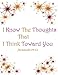 Produktbild Jeremiah 29:11 I Know The Thoughts That I Think Toward You: Bible Verse Quote Cover Composition Large Christian Gift Journal Notebook To Write In. ... Paperback (Ruled Large Journals, Band 59)