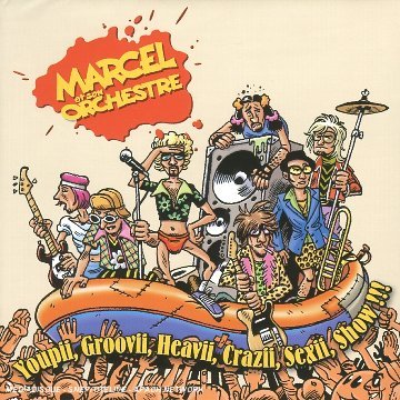 Youpii, Groovii, Heavii, Crazii, Sexii, Show !!! [Audio CD]