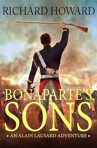 Bonaparte's Sons (The Alain Lausard Adventures Book 1)