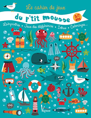 Télécharger Le cahier de jeux du p'tit mousse : 5/7 ans PDF