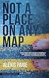 Not a Place on Any Map