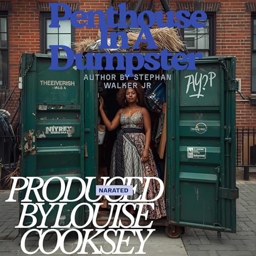 Penthouse in a Dumpster Audiolibro Por Stephan Walker Jr. arte de portada