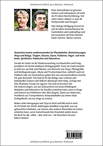 Ideenbuch Garten: Gestalten mit Altmaterial – mit vielen Beispielen und Projekten: Mit vielen Baubeispielen und Projekten