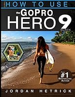 GoPro: How To Use The GoPro HERO 9 Black 0999631063 Book Cover