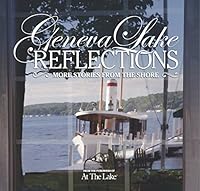 Geneva Lake Reflections More Stories From the Shore 057806295X Book Cover