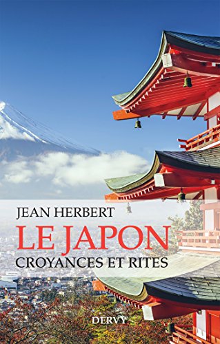 Le japon, Croyances et rites (Mystique et Religions) Gratuit