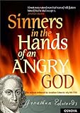 Sinners in the Hands of an Angry God by Jonathan Edwards