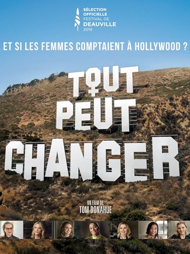 Tout peut changer, et si les femmes comptaient à Hollywood