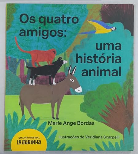Os quatro amigos: uma história animal