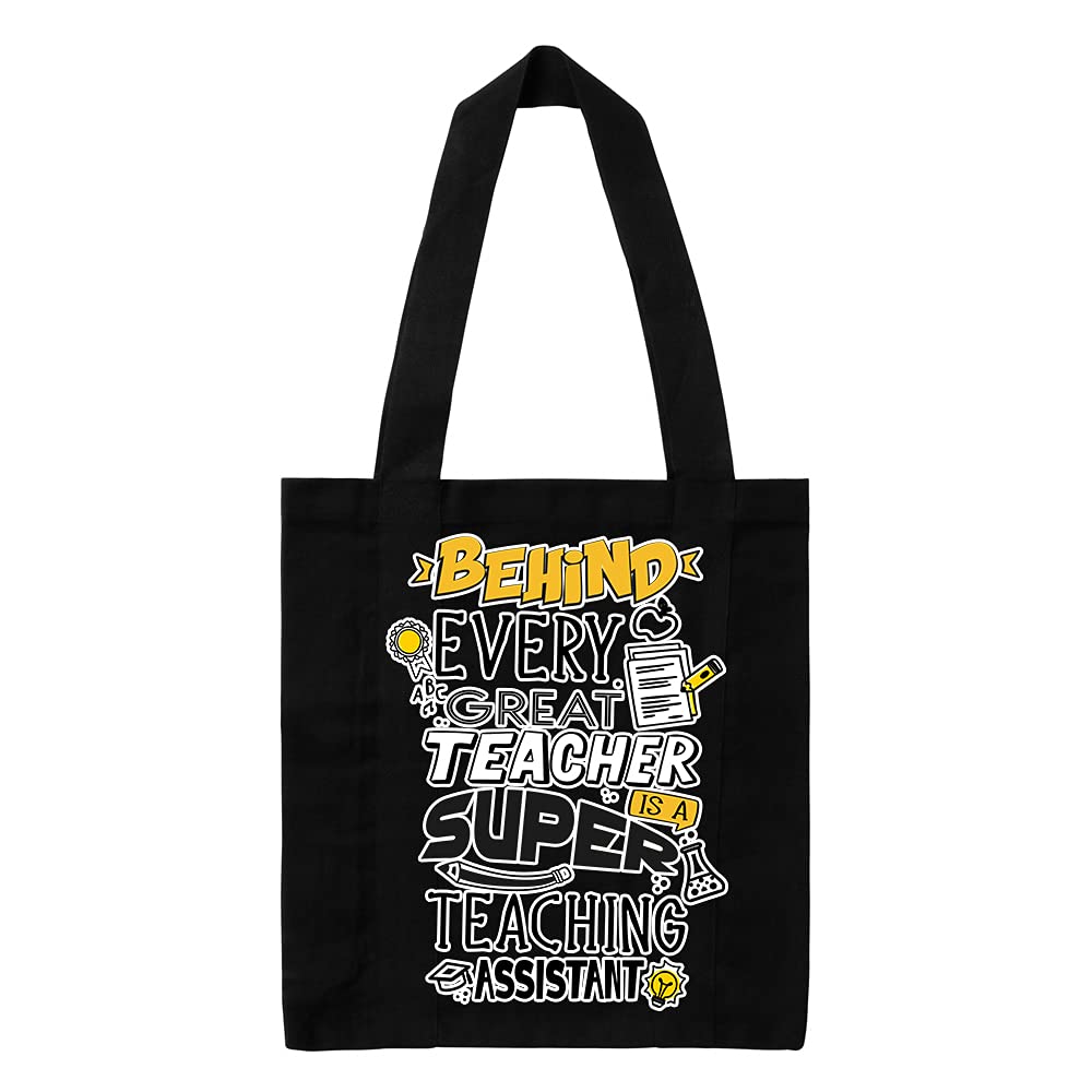 Getagift Behind every teacher is a great teaching assistant, Back to School, End of Term, School Holidays, Thanks giving, Birthday gift from student, Cotton Shopping Bag, Tote Bag. (Full Black)