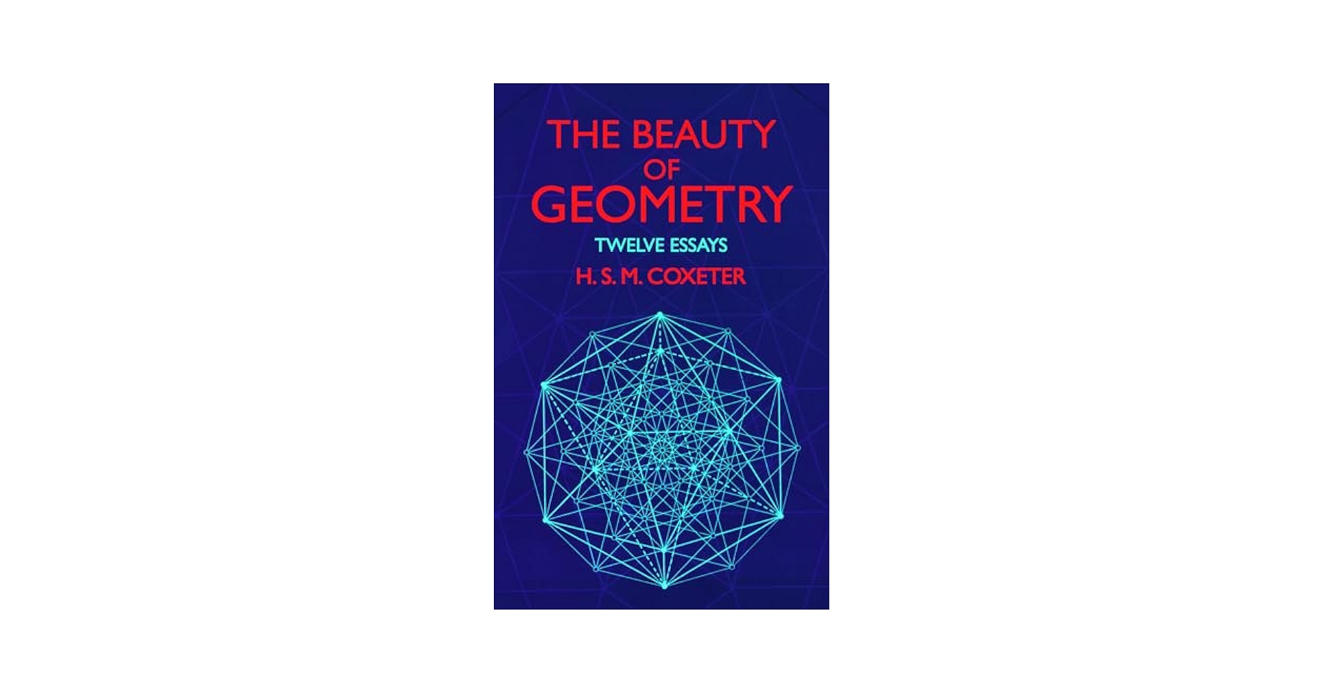Amazon.com: The Beauty of Geometry: Twelve Essays (Dover